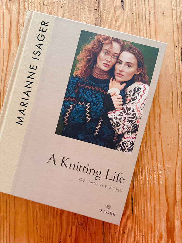 A KNITTING LIFE -2  OUT INTO THE WORLD  | ISAGER